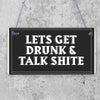 Rectangle Sign for Guests Pub or Bar Beer Feeling Tipsy Talk Shite Funny Pub