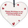 Daddy To Be From Bump Happy Birthday Wood Heart Dad Father Funny Card Baby Gift