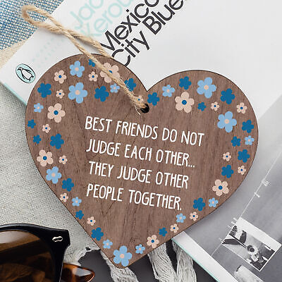 Best Friends Do Not Judge We Judge Together Novelty Friendship Hanging Plaque