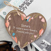 Sister Gifts Wooden Heart Gift For Birthday Friendship Gift For Best Friend