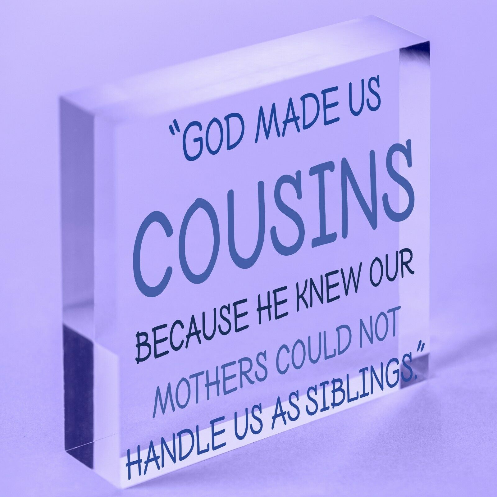 Cousin Birthday Gift Acrylic Block Keepsake Family Friendship Sign