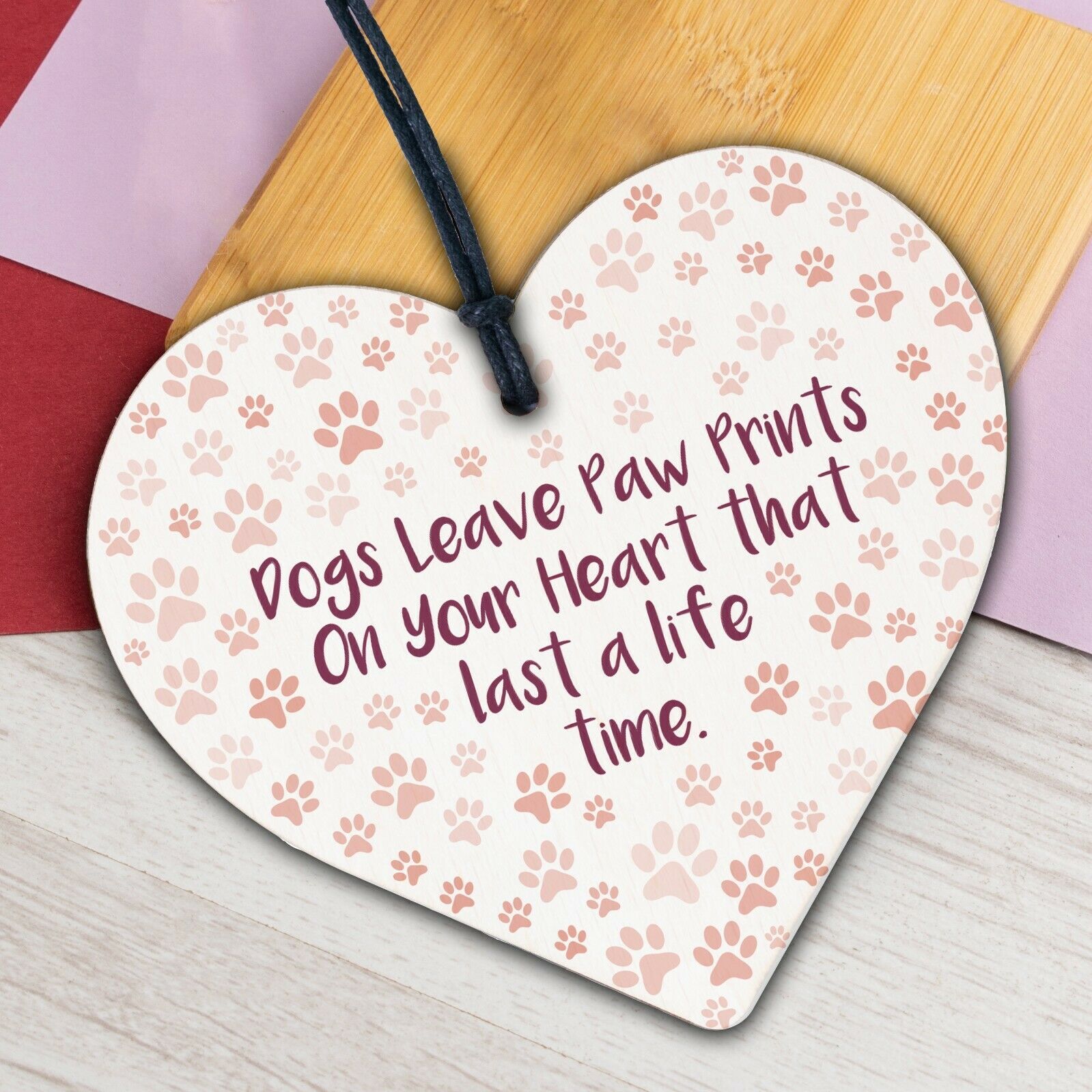 Dog Leave Paw Prints On Your Heart Wooden Hanging Plaque Dogs Lover Gift Sign