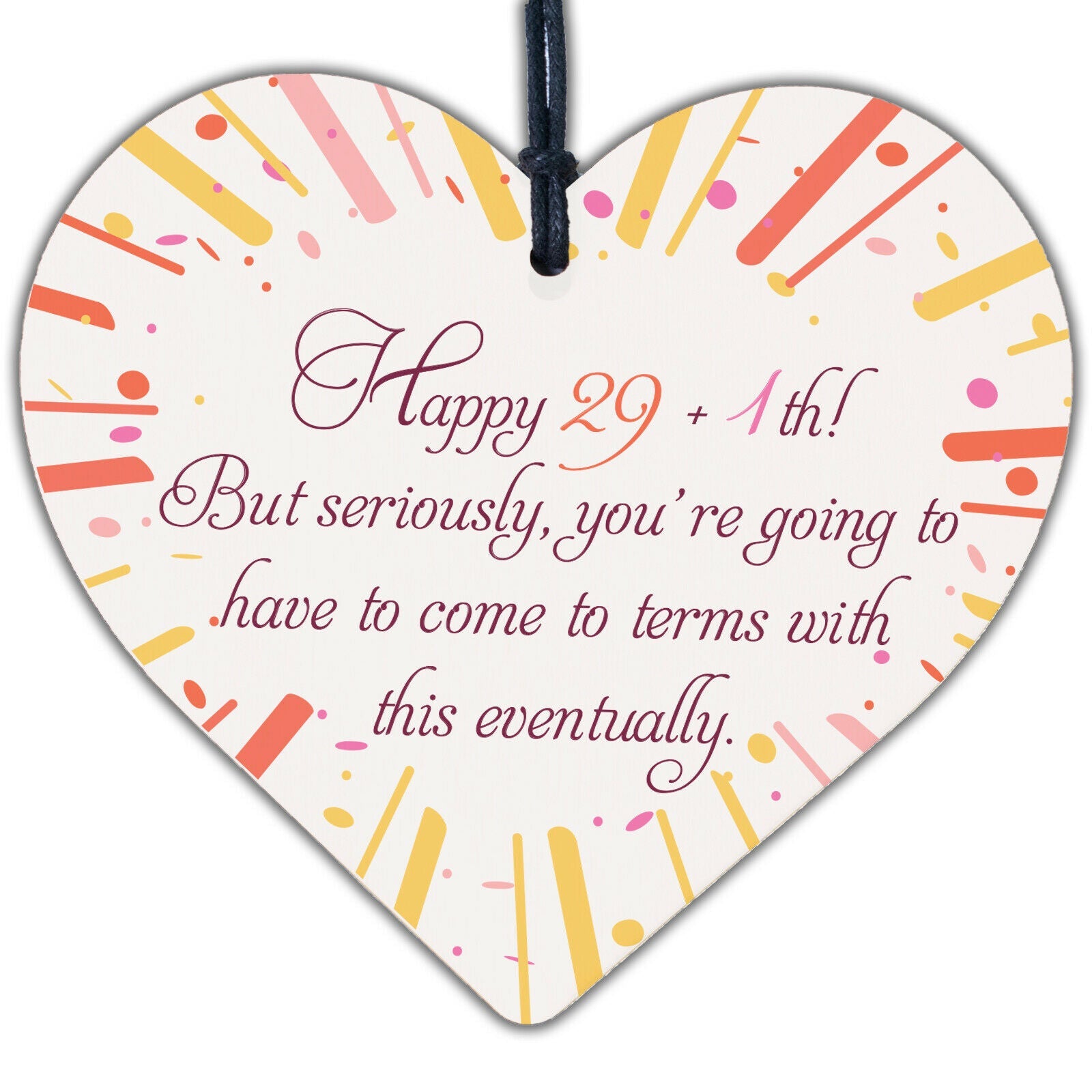 Funny 30th Birthday Message Humour Gag Gift Happy Birthday Wooden Heart