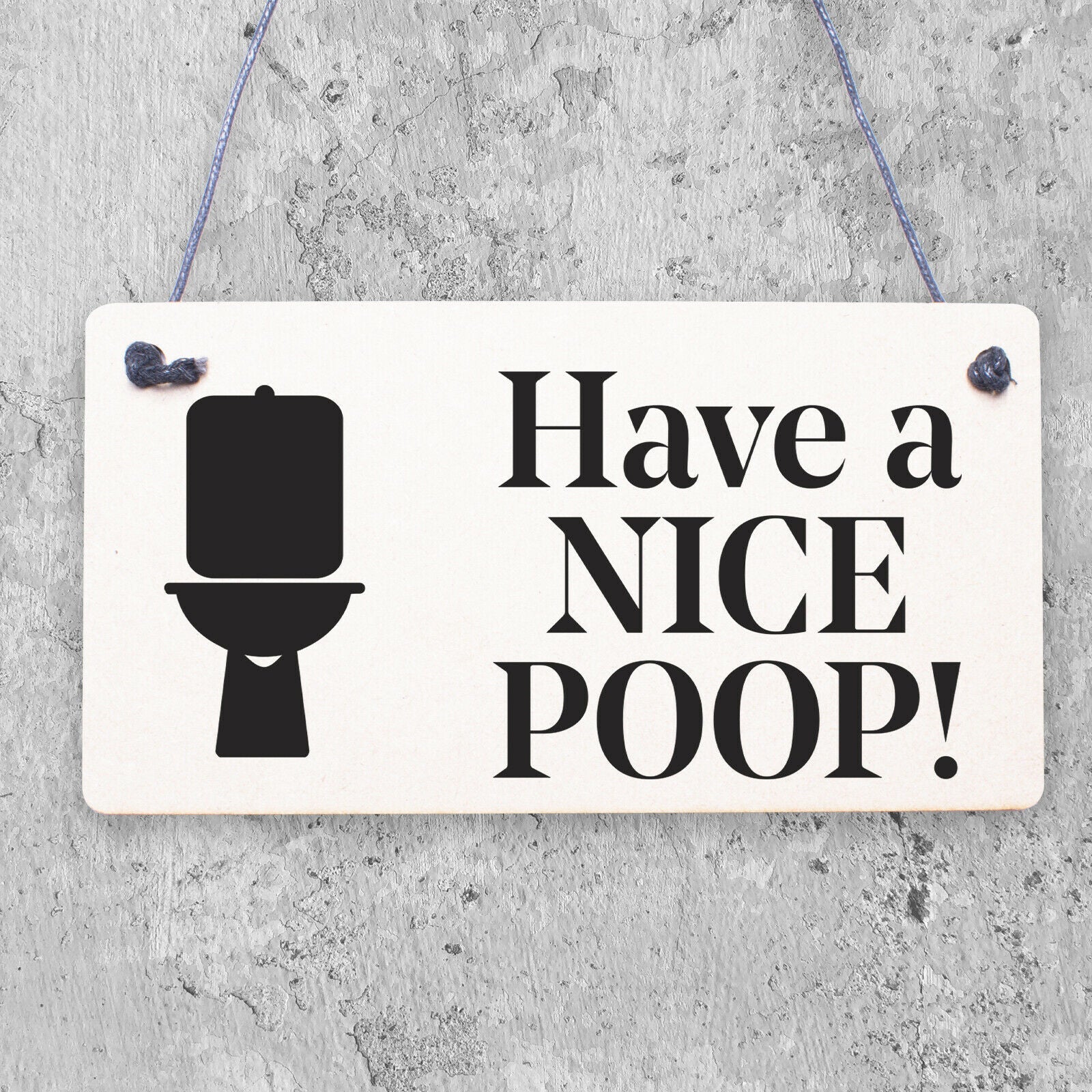 Rectangle Sign for Guests Flatmates Funny Bathroom Sign Direction Have a Poop