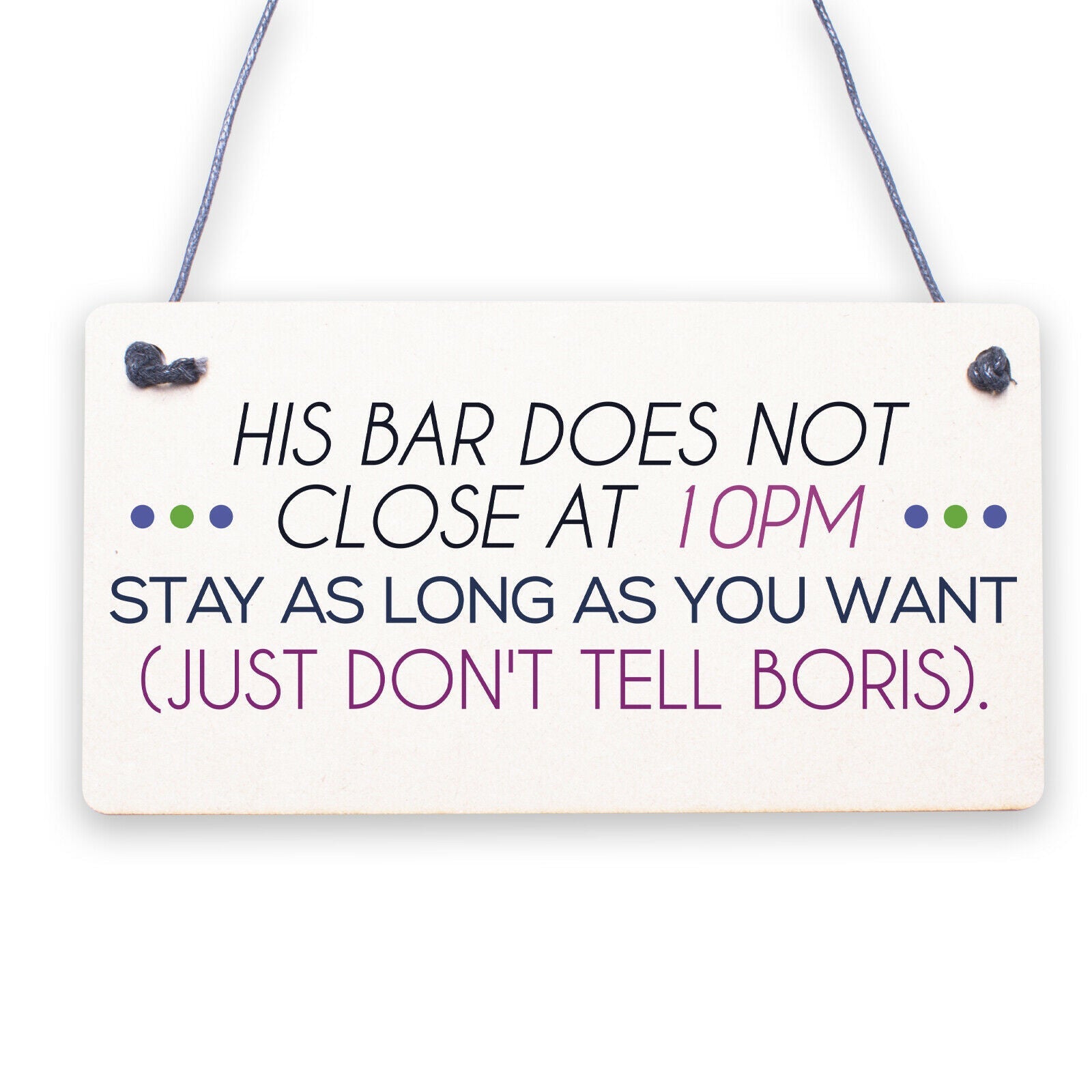 Funny Bar Sign For Home Bar Garden Pub DOESNT CLOSE AT 10 Home Decor Gift