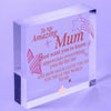 Mothers Day Hanging Sign For Mum Nan  Acrylic Block Plaque Birthday Gift