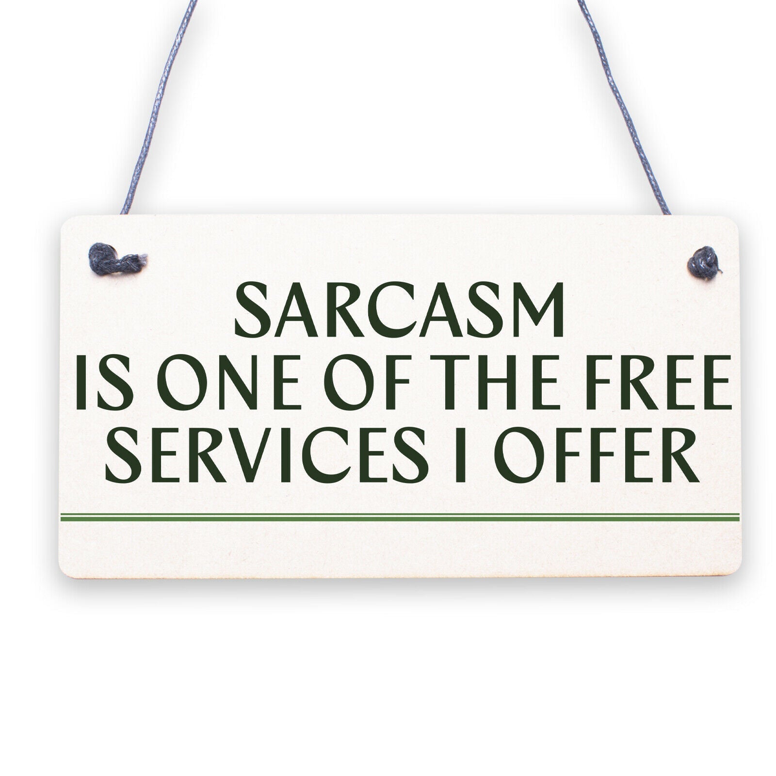 Sarcasm Free Service I Offer Novelty Wooden Hanging Plaque Sign Funny Work Gift