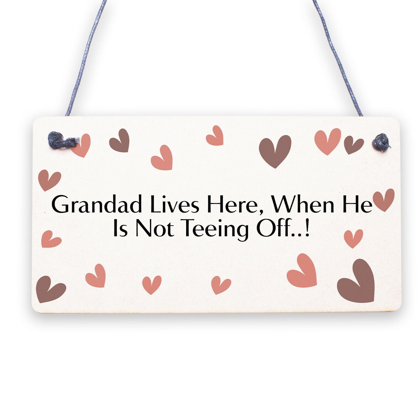 Grandad Lives Here When Hes Teeing Off Golf Sign Hanging Wooden Plaque Gift