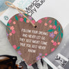 Load image into Gallery viewer, Follow Your Dreams Stronger Inspirational Best Friend Heart Gift Plaque Sign