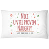 Personalised Christmas Pillowcase - Nice or Naughty