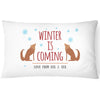 Personalised Christmas Pillowcase - Winter Is Coming