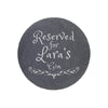 Personalised Engraved Slate Coaster Round - Reserved Special