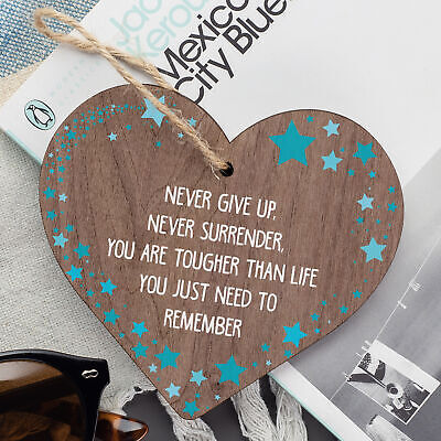 Never Give Up Motivational Friendship Best Friend Keepsake Gift Wood Heart Sign