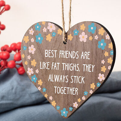 Best Friends Like Fat Thighs Novelty Hanging Plaque Friendship GIft Friend Sign